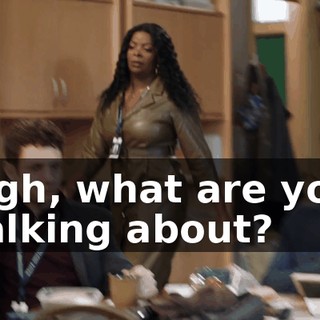 Ugh, what are you talking about?