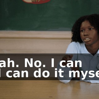 Yeah. No. I can -- I can do it myself.