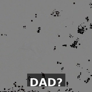 DAD?