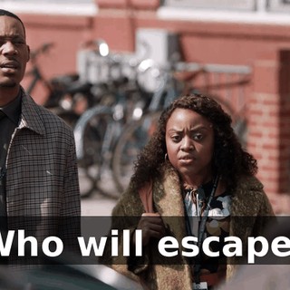Who will escape?