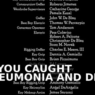 ♪ IF YOU CAUGHT PNEUMONIA AND DIED ♪