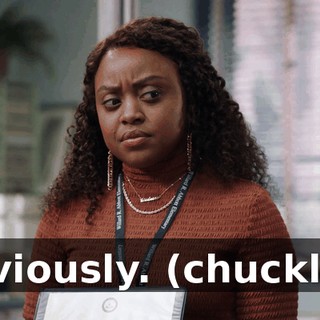 obviously. (chuckles)