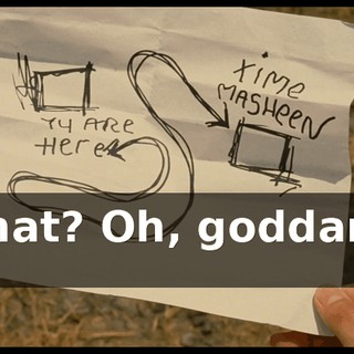 What? Oh, goddamn it.