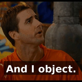 And I object.