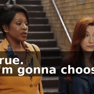 -True. -I'm gonna choose