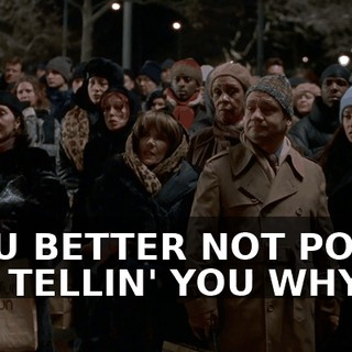 ♪ YOU BETTER NOT POUT, I'M TELLIN' YOU WHY ♪