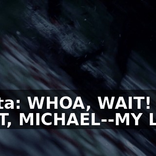 Santa: WHOA, WAIT! WAIT, MICHAEL--MY LIST!