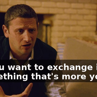 if you want to exchange it for something that's more you.