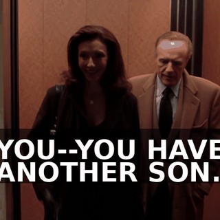 YOU--YOU HAVE ANOTHER SON.