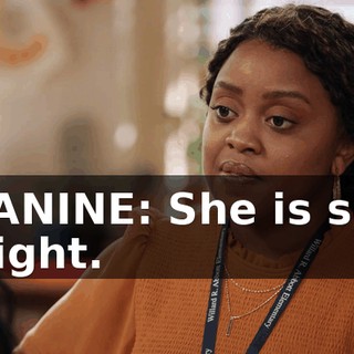 JANINE: She is so right.