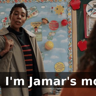No, I'm Jamar's mom.