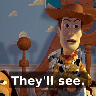 They'll see.