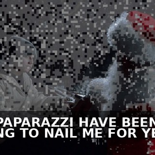 THE PAPARAZZI HAVE BEEN TRYING TO NAIL ME FOR YEARS.