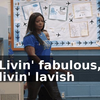♪ Livin' fabulous, livin' lavish ♪
