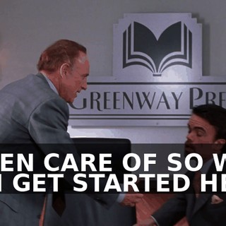 TAKEN CARE OF SO WE CAN GET STARTED HERE.