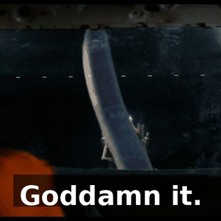 Goddamn it.