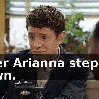 after Arianna stepped down.