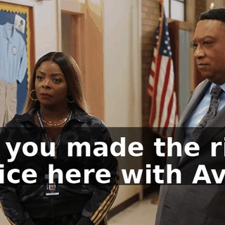 But you made the right choice here with Ava.