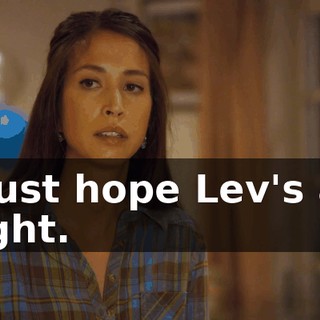 I just hope Lev's all right.