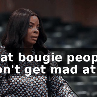 that bougie people don't get mad at.