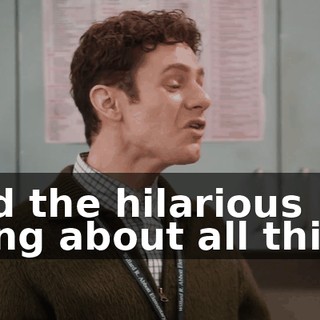 And the hilarious thing about all this --