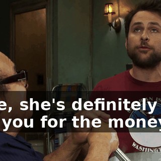 Dude, she's definitely only into you for the money.
