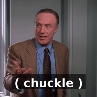 ( chuckle )