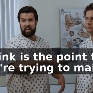 I think is the point that you're trying to make.