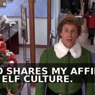 WHO SHARES MY AFFINITY FOR ELF CULTURE.