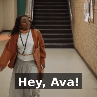 Hey, Ava!