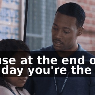 'cause at the end of the day you're the one