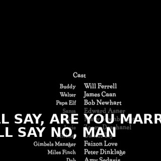 ♪ HE'LL SAY, ARE YOU MARRIED, WE'LL SAY NO, MAN ♪