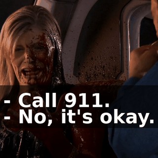 - Call 911. - No, it's okay.