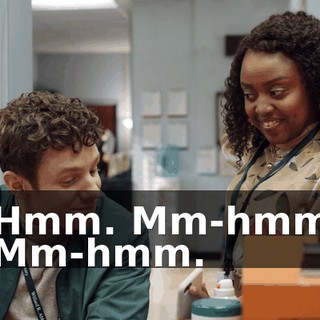 -Hmm. Mm-hmm. -Mm-hmm.
