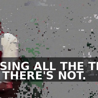 WE SING ALL THE TIME. NO, THERE'S NOT.