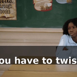 You -- You have to twist it.