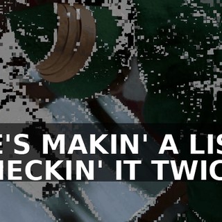 ♪ HE'S MAKIN' A LIST, CHECKIN' IT TWICE ♪