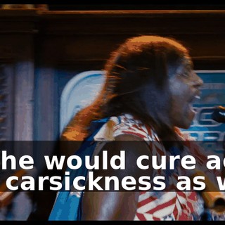 but he would cure acne and carsickness as well.