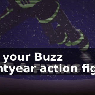 Get your Buzz Lightyear action figure