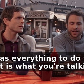- It has everything to do with it. - It is what you're talking...