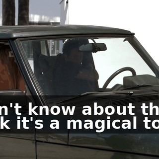 I don't know about that. I think it's a magical town.