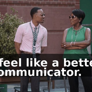 I feel like a better communicator.