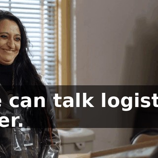We can talk logistics later.