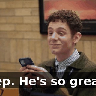 Yep. He's so great.