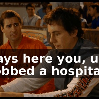 Says here you, uh, robbed a hospital?