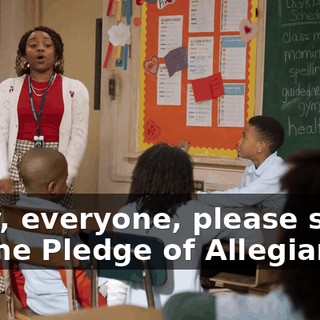Okay, everyone, please stand for the Pledge of Allegiance.