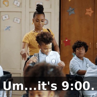 Um...it's 9:00.