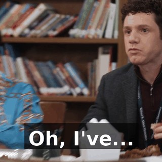 Oh, I've...
