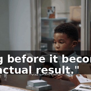 long before it becomes an actual result."