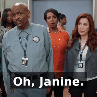 Oh, Janine.